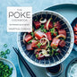 The Poke Cookbook: The Freshest Way to Eat Fish - Hardcover