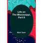 Life on the Mississippi, Part 9 - Paperback