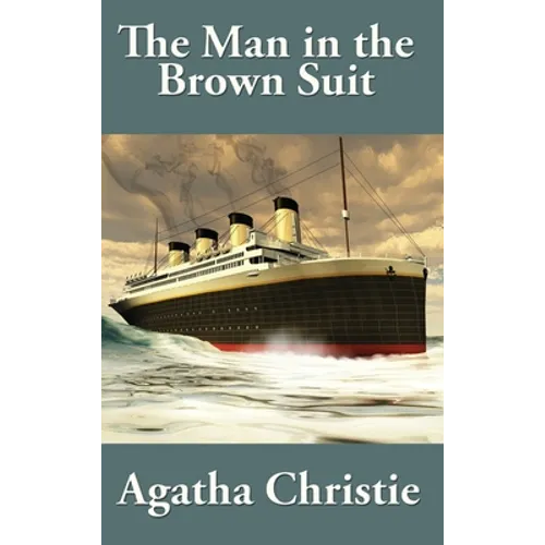 The Man in the Brown Suit by Agatha Christie - Hardcover