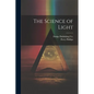 The Science of Light - Paperback
