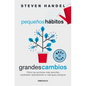 Pequeños Hábitos, Grandes Cambios / Small Habits, Big Changes - Paperback
