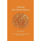 Ending Aid Dependence - Paperback