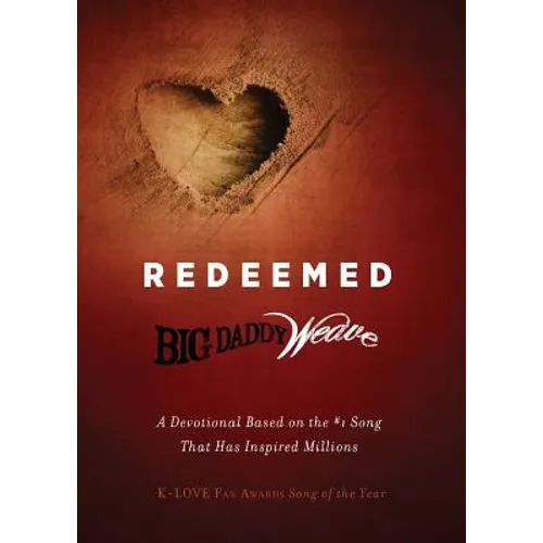 Redeemed: A Devotional Based on the #1 Classic Song That Has Inspired Millions - Paperback