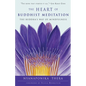 The Heart of Buddhist Meditation: The Buddha's Way of Mindfulness - Paperback