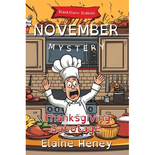 Thanksgiving Sabotage Blackthorn Stables November Mystery - Dyslexia Friendly - Paperback