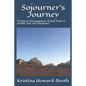Sojourner's Journey: 70 Days of Encouragement During Times of Anxiety, Fear, and Depression - Paperback