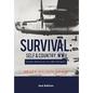 Survival: Self & Country, WWII: Combat Adventures of a B24 Navigator - Hardcover