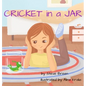 Cricket in a Jar - Hardcover