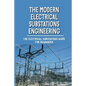 The Modern Electrical Substations Engineering: The Electrical Substations Guide For Beginners: The Basics Of Security - Paperback