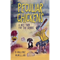 Peculiar Chickens: A Wee Yarn for the Grands - Paperback