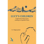 Lucy's Children - A Salad Bowl of Open Secrets coming out of guarded Closets - Paperback