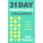 21 Day Mindfulness Challenge - Paperback