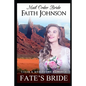 Mail Order Bride: Fate's Bride: Clean and Wholesome Western Historical Romance - Paperback