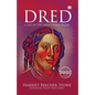 Dred - A Tale of the Great Dismal Swamp (unabridged) - Paperback