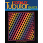 Totally Tubular Quilts - Paperback