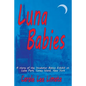 Luna Babies: A story of the Incubator Babies Exhibit at Luna Park, Coney Island, New York - Paperback