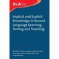 Implicit and Explicit Knowledge in Second Language Learning, Testing and Teaching - Paperback