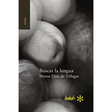 Buscar la lengua. Poesía reunida 1975-2015 - Paperback