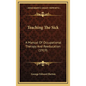 Teaching The Sick: A Manual Of Occupational Therapy And Reeducation (1919) - Hardcover