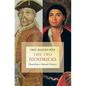 The Two Hendricks: Unraveling a Mohawk Mystery - Paperback