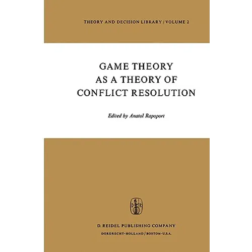 Game Theory as a Theory of Conflict Resolution - Hardcover