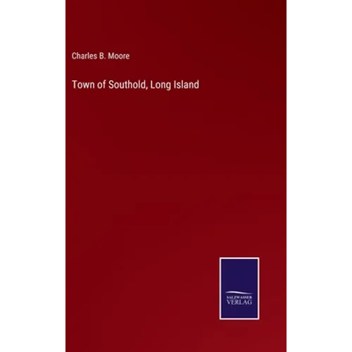 Town of Southold, Long Island - Hardcover