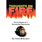 Thoughts on Fire: Life Lessons of a Volunteer Firefighter - Hardcover