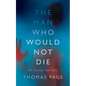 The Man Who Would Not Die - Paperback