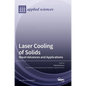 Laser Cooling of Solids: Novel Advances and Applications - Hardcover