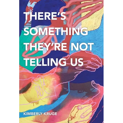 There's Something They're Not Telling Us - Paperback
