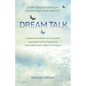 Dream Talk: Could God be Talking to You Through Your Dreams? - Paperback