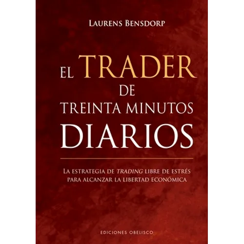 El Trader de Treinta Minutos Diarios - Hardcover