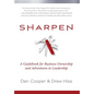 Sharpen: A Guidebook for Business Ownership and Adventures in Leadership - Hardcover