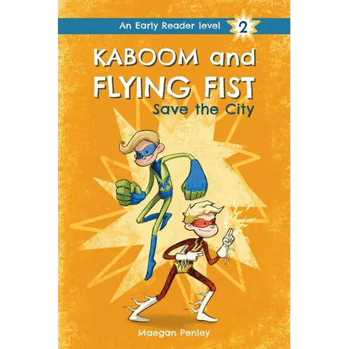 Kaboom and Flying Fist Save the City - Paperback