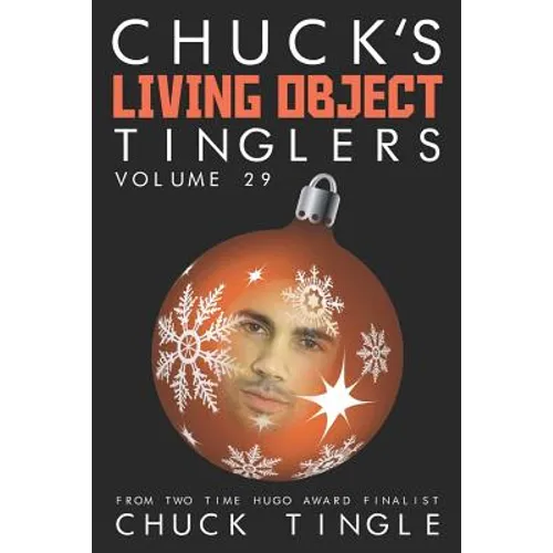 Chuck's Living Object Tinglers: Volume 29 - Paperback
