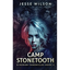 Camp Stonetooth - Hardcover