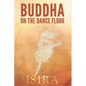 Buddha on the Dance Floor - Paperback