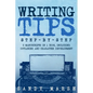 Writing Tips: Step-by-Step 2 Manuscripts in 1 Book Essential Narrative Fiction Writing, Writing Conflict and Writing Tips and Tricks Any Writer Can Le - Paperback