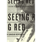 Seeing Red: A History of Natives in Canadian Newspapers - Paperback