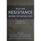 Rule and Resistance Beyond the Nation State: Contestation, Escalation, Exit - Paperback