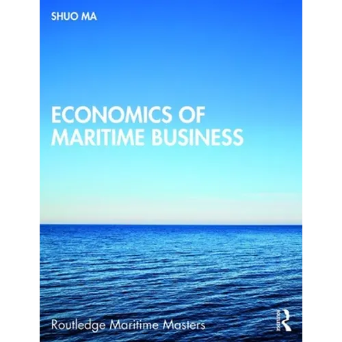 Economics of Maritime Business - Paperback