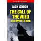 The Call of the Wild and White Fang: Large Print - Paperback