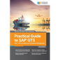 Practical Guide to SAP GTS Part 1: SPL Screening and Compliance Management - Paperback