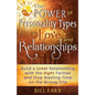 The Power of Personality Types in Love and Relationships: Build a Great Relationship with the Right Partner and Stop Wasting Time on the Wrong One - Paperback