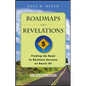 Roadmaps and Revelations: Finding the Road to Business Success on Route 101 - Paperback