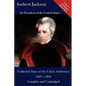 Andrew Jackson: Collected State of the Union Addresses 1829 - 1836: Volume 7 of the Del Lume Executive History Series - Paperback