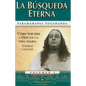 La Busqueda Eterna - Paperback