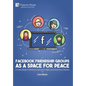 Facebook Friendship Groups as a Space for Peace: A Case Study of Relations between Libyan and American Citizens - Hardcover