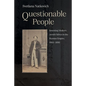 Questionable People: Inventing Modern Jewish Selves in the Russian Empire, 1860-1890 - Hardcover