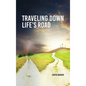 Travelling Down Life's Road - Hardcover